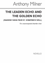 Anthony Milner, The Leaden Echo And The Golden Echo SATB Buch