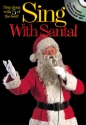 Sing with Santa (+CD): Sing along with 5 of the best Songbook for melody line/chords/lyrics