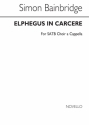 Simon Bainbridge, Elphegus In Carcere SATB Chorpartitur