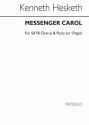 Kenneth Hesketh, Messenger Carol SATB and Piano or Organ Chorpartitur