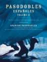 Pasodobles espanoles vol.2 an exceptional collection for both piano solo and piano with voice