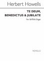 Herbert Howells, Te Deum Benedictus And Jubilate SATB SATB and Organ Buch