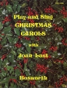 Play and Sing Christmas Carols Singstimme mit Klavierbegleitung