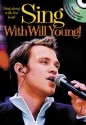 SING WITH WILL YOUNG (+CD): SING ALONG WITH THE BEST SONGBOOK FOR MELODY LINE/CHORDS/LYRICS