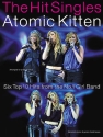 Atomik Kitten: The Hit Singles Songbook piano/voice/guitar