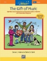 The Gift of Music (+CD) 8 Music Lessons for the early Grades Teacher with reproducible pages