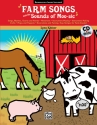 Farm Songs & Sounds Of Moosic Bk/CD  Primary Songbooks