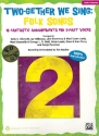 Two-gether we sing - Folk Songs (+CD) for 2-part chorus and piano teacher's handbook