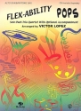 Flex-Ability Pops  for alto sax with optional accompaniment