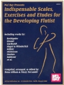 Indispensable Scales, Exercises and Etudes for the developing flutist