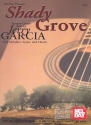 Shady Grove for Guitar/Lyrics/Chords Bruce, Dix, Arr.