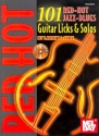 101 red-hot Jazz-Blues Guitar Licks and Solos (+CD): for guitar/tab