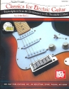 Classics for Electric Guitar (+CD) Transcriptions from the Renaissance to the 20th Century