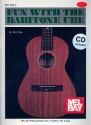 Fun with the Baritone Uke (+CD) for ukulele