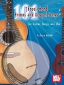 MCCABE L 101 Three-Chord Hymns & Gospel Songs for Gtr, Banjo & Uke Gitarre Spielbuch