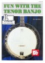 Fun with the Tenor Banjo (+Online Audio +Video) for 4-string banjo (tenor banjo) (with lyrics and chords)