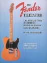 The Fender Telecaster the detailed story of america's senior solid body electric guitar