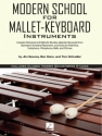 Modern School for Mallet-Keyboard Instruments for marimba/xylophone/vibraphone/bells/chimes