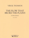 Virgil Thomson, The Plow That Broke The Plains Blechblserquintett Partitur + Stimmen