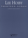 Lee Hoiby, Thirteen Songs Vocal and Piano Buch