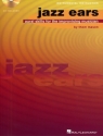 Jazz Ears - Aural Skills for the improvising Musician (+CD) for all instruments