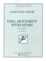 Aaron Jay Kernis, Still Movement with Hymn Violin, Viola, Cello and Piano Partitur + Stimmen