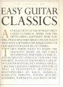 The Library of easy Guitar Classics A collection of the world's best loved classical music  (notes and tab)