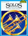 SOLOS SOUND SPECTACULAR 70 REPER- TOIRE FAVORITES FOR TENOR SAXOPHONE BALENT, ANDREW, ARR.