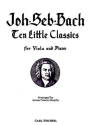 Johann Sebastian Bach Bach Ten Little Classics Viola und Klavier Klavierauszug mit Solostimme