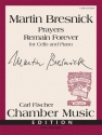 Martin Bresnick Prayers Remain Forever Violoncello und Klavier