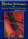 Rhythm Techniques for superior musical Performance for string orchestra violin