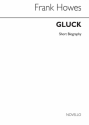 Christoph Willibald Gluck, Gluck Biography (Howes)  Buch