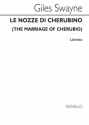 Giles Swayne, Le Nozze Di Cherubino (Libretto) Opera Libretto Buch