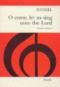 O COME LET US SING UNTO THE LORD FOR TENOR SOLO, MIXED CHORUS AND ORCHESTRA,  VOCAL SCORE