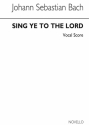 Johann Sebastian Bach, Sing Ye To The Lord (Double Choir) SATB Buch