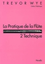 La Pratique de la Flute  Cahier 2 (Technique) pour flute