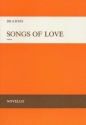 SONGS OF LOVE OP.52 FOR MIXED CHORUS,  SCORE