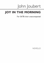 John Joubert, Joy In The Morning Op.136b SATB Buch