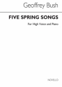 Geoffrey Bush, Five Spring Songs For High Voice And Piano High Voice and Piano Buch