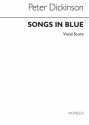 Peter Dickinson, Songs In Blue Medium Voice and Piano Buch