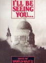 I'll be seeing you: Songs of World War II piano/vocal songbook