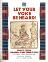 Let your Voice be heard (+CD) Songs from Ghana and Zimbabwe 10th anniversary edition