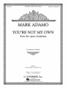 Mark Adamo, You're Not My Own from the opera Lysistrata Soprano Voice and Piano Buch