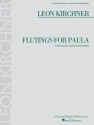 Leon Kirchner, Leon Kirchner - Flutings for Paula Flute and Percussion Buch