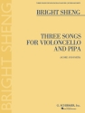 Bright Sheng, Three Songs for Violoncello and Pipa Cello and Pipa Buch