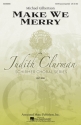 Michael Gilbertson, Make We Merry SATB Chorpartitur