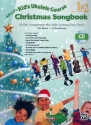 Kid's Ukulele Course vol.1 and 2 - Christmas Songbook (+CD): for ukulele (with chords)