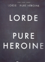 Lorde: Pure Heroine songbook piano/vocal/guitar