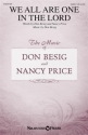 Don Besig_Nancy Price, We All Are One in the Lord SATB Chorpartitur