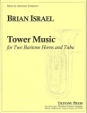 Brian Israel Tower Music 2 Euphonien und Tuba Partitur und Stimmen